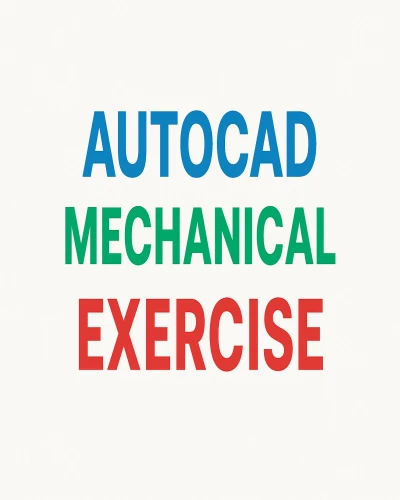 AutoCAD Mechanical Exercise